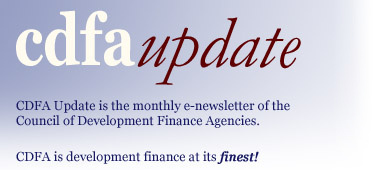 CDFA Update is the monthly e-newsletter of the Council of Development Finance Agencies.