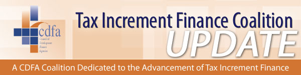 CDFA Tax Increment Finance Coalition Newsletter
