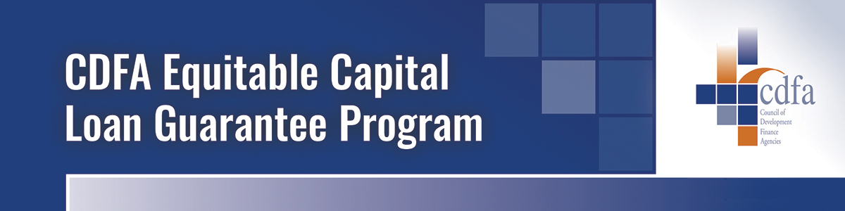 CDFA Equitable Capital Loan Guarantee Program