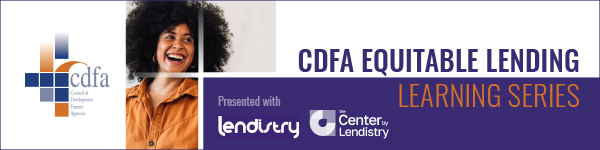 2024 CDFA Equitable Lending Learning Series: Equitable Lending Assessment Tools & Spreadsheet Solutions
